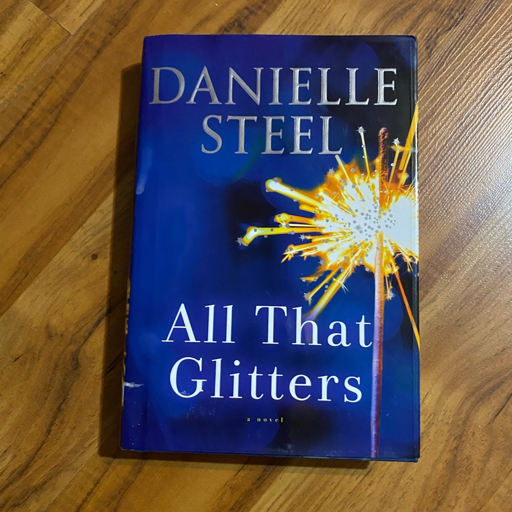 Danielle Steel Hardback Novel “All That Glitters”